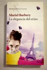 La elegancia del erizo / Muriel Barbery