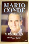 Memorias de un preso / Mario Conde
