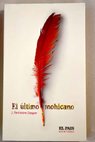 El ltimo mohicano / James Fenimore Cooper