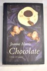 Chocolate / Joanne Harris