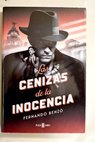 Las cenizas de la inocencia / Fernando Benzo