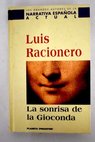 La sonrisa de la Gioconda memorias de Leonardo / Luis Racionero