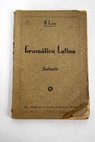 Manual de Gramática latina Sintaxis / Basilio Laín García