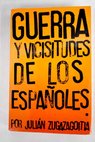 Guerra y vicisitudes de los españoles / Julián Zugazagoitia