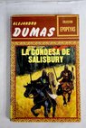 La condesa de Salisbury / Alejandro Dumas