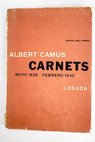 Carnets tomo I Mayo de 1935 Febrero de 1942 / Albert Camus
