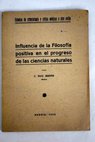 Influencia de la Filosofa positiva en el progreso de las ciencias naturales / C Ruiz Ibarra