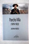 Pancho Villa / John Reed