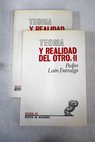 Teoría y realidad del otro / Pedro Laín Entralgo
