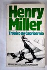 Trpico de Capricornio / Henry Miller