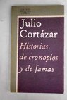 Historias de cronopios y de famas / Julio Cortzar