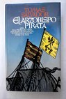 El Arzobispo pirata / Toms Salvador