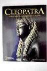 Cleopatra en busca de la última reina de Egipto / Zahi Hawass