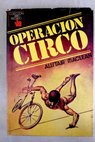 Operacin circo / Alistair MacLean
