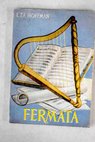 Fermata / Ernst T A Hoffmann
