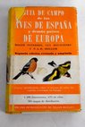 Guía de campo de las aves de España y demás países de Europa / Roger Tory Peterson