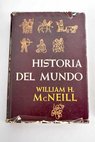 Historia del mundo A world history / William H MacNeill