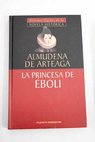 La princesa de Éboli / Almudena de Arteaga