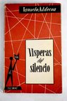 Vísperas del silencio / Ignacio Aldecoa
