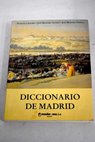 Diccionario de Madrid / Azorn F Montero Alonso J Montero Padilla J