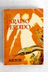El paraíso perdido / John Milton