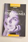 Manual práctico de fisiognomía / Piero Gaspa