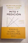 Mito y medicin un anlisis de los efectos del salario mnimo / David Card