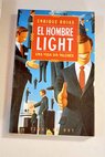 El hombre light una vida sin valores / Enrique Rojas