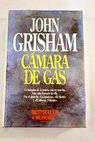Cmara de gas / John Grisham