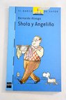 Shola y Angelio / Bernardo Atxaga