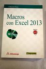 Macros con Excel 2013 / José Mauricio Flores Castillo