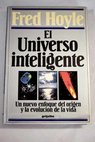 El universo inteligente / Fred Hoyle