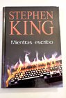 Mientras escribo / Stephen King