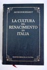 La cultura del Renacimiento en Italia / Jacob Burckhardt
