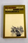 Sobre hispanoamerica / Julián Marías