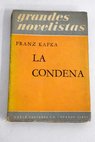 La condena relatos / Franz Kafka