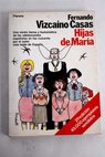 Hijas de Mara / Fernando Vizcano Casas