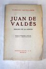 Dilogo de la lengua / Juan de Valds