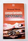 Comportamiento íntimo / Desmond Morris