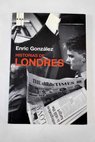 Historias de Londres / Enric Gonzlez