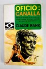 Oficio Canalla / Claude Rank