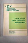 La evaluación de la enseñanza universitaria / Felipe Angulo Moreno