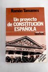 Un proyecto de constitución española / Ramón Tamames