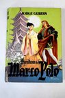 Aventuras de Marco Polo / Marco Polo