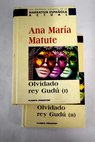 Olvidado rey Gudú / Ana María Matute
