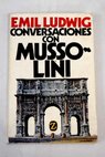 Conversaciones con Mussolini / Emil Ludwig