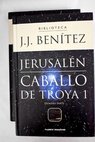 Jerusaln Caballo de Troya 1 / J J Bentez