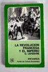 La revolucin francesa y el Imperio 1787 1815 / Georges Lefebvre