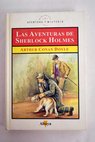 Las aventuras de Sherlock Holmes / Arthur Conan Doyle