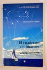 El cuaderno de bitácora una travesía hacia el descubrimiento de las claves de la comunicación personal / Ferran Ramon Cortés